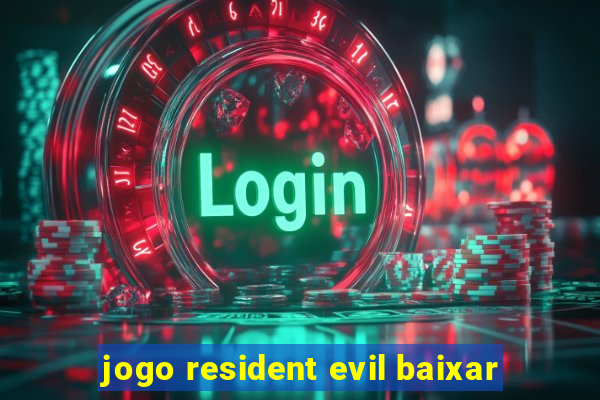 jogo resident evil baixar